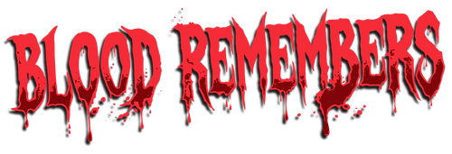 Blood Remembers