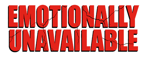 Emotionally Unavailable