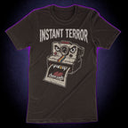 Instant Terror