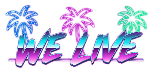 We Live